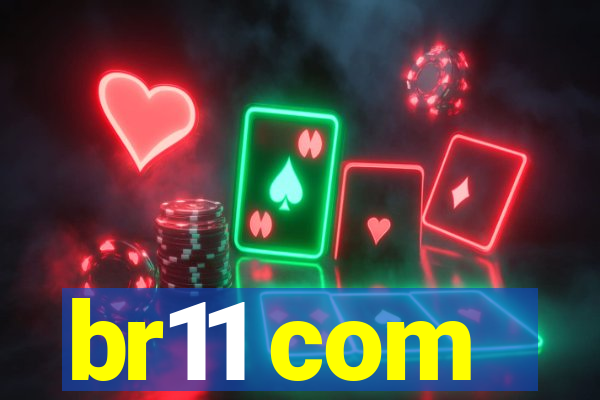 br11 com